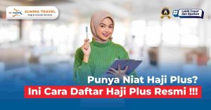 - Almira Travel Cara Daftar Haji Plus